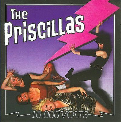 Priscillas - 10000 Volts (CD)