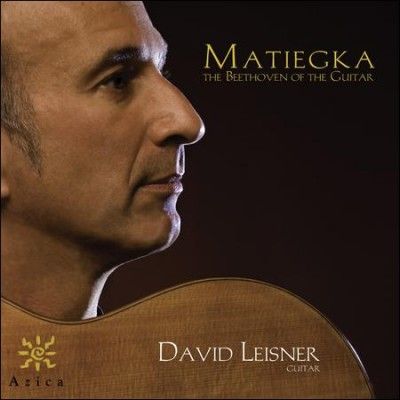 David Leisner - Matiegka: Beethoven Of The Guitar (CD)
