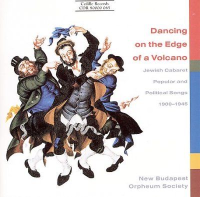 New Budapest Orpheum - Dancing On The Edge Of A Volcano (CD)
