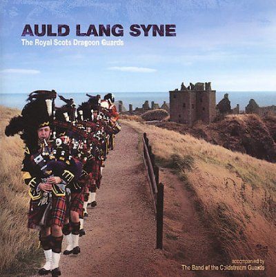 Royal Scots Dragoon - Auld Lang Syne (CD)
