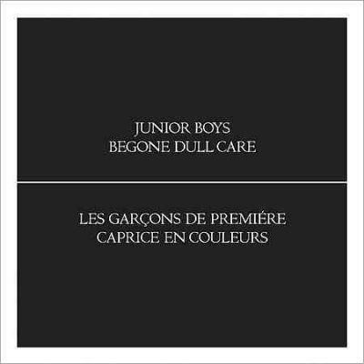 Junior Boys - Begone Dull Care (CD)