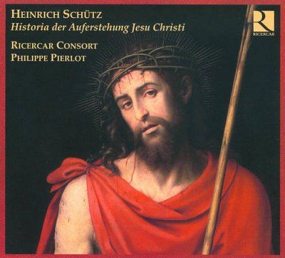 Heinrich Schutz: Historia Der Auferstehung Jesu Christi (CD / Album)
