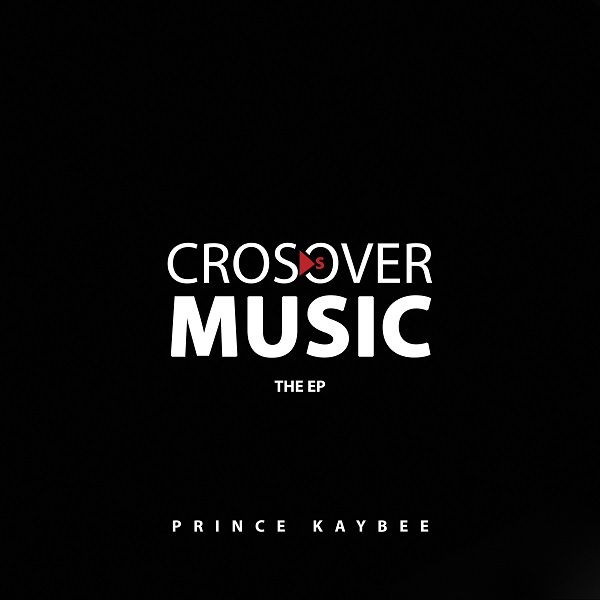 Prince Kaybee - Crossover Music (The Ep) (CD)