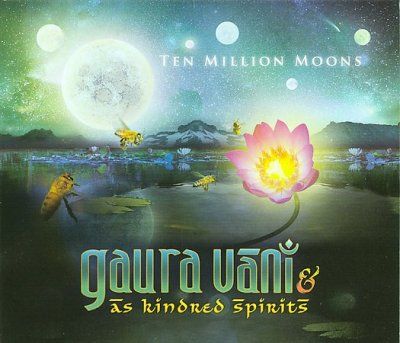 Gaura Vani - Ten Million Moons (CD)