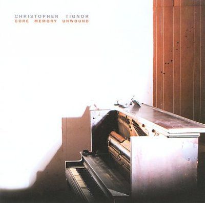Christopher Tignor - Core Memory Unwound (CD)