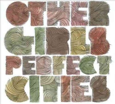 Other Girls - Perfect Cities (CD)