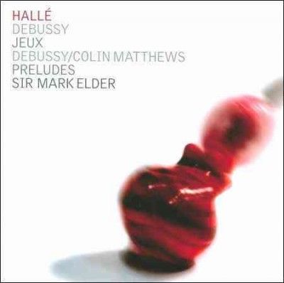 Debussy: Jeux/Debussy/Colin Matthews: Preludes (CD / Album)