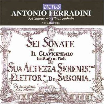 Antonio Ferradini: Sei Sonate Per Clavicembalo (CD / Album)