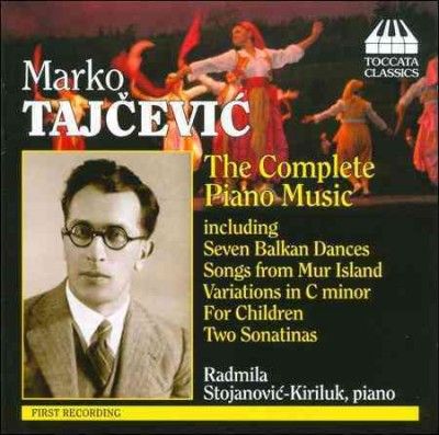 Marko Tajcevic: The Complete Piano Music (CD / Album)