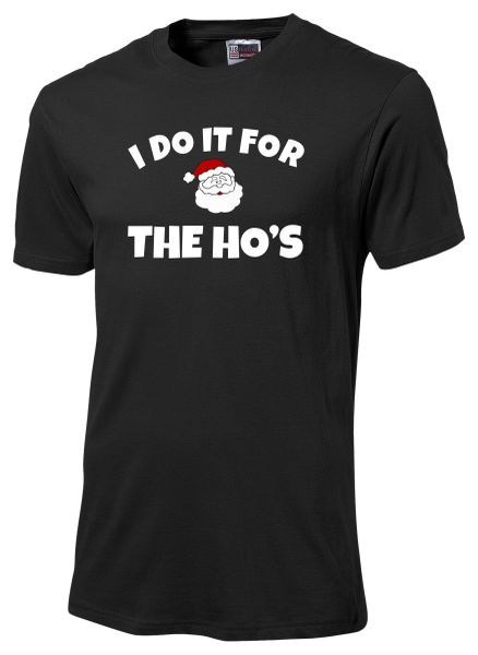 I Do It For The Ho's Tshirt Black image