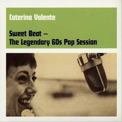 Caterina Valente - Sweet Beat: Legendary 60s Pop Ses (CD)