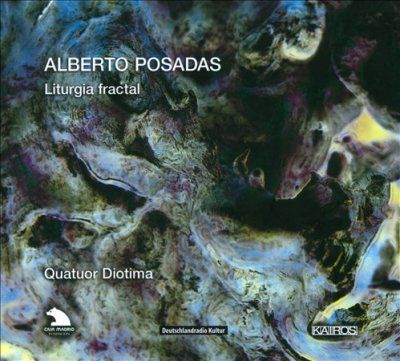 Alberto Posadas: Liturgia Fractal (CD / Album)