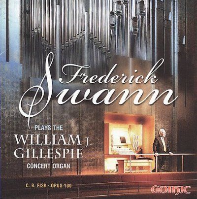 Frederick Swann - Plays The William J Gillespie Concer (CD)