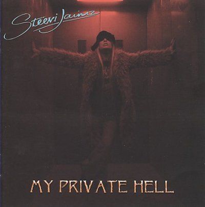 Steevi Jaimz - My Private Hell (CD)