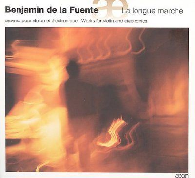 Benjamin De La Fuente: La Longue Marche (CD / Album)