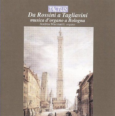 Da Rossini a Tagliavini Musica D'organo a Bologna (CD / Album)
