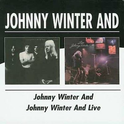 Johnny Winter/Johnny Winter and Live - (Import CD)