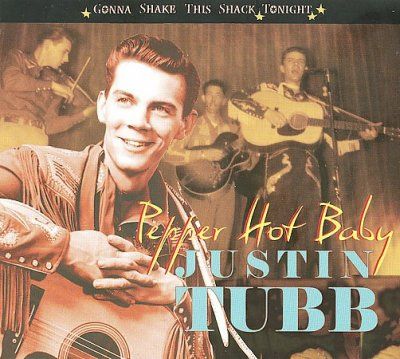 Justin Tubb - Pepper Hot Baby: Gonna Shake This Shac (CD)