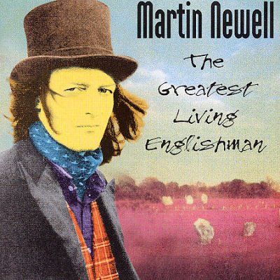 Martin Newell - Greatest Living Englishmen (CD)