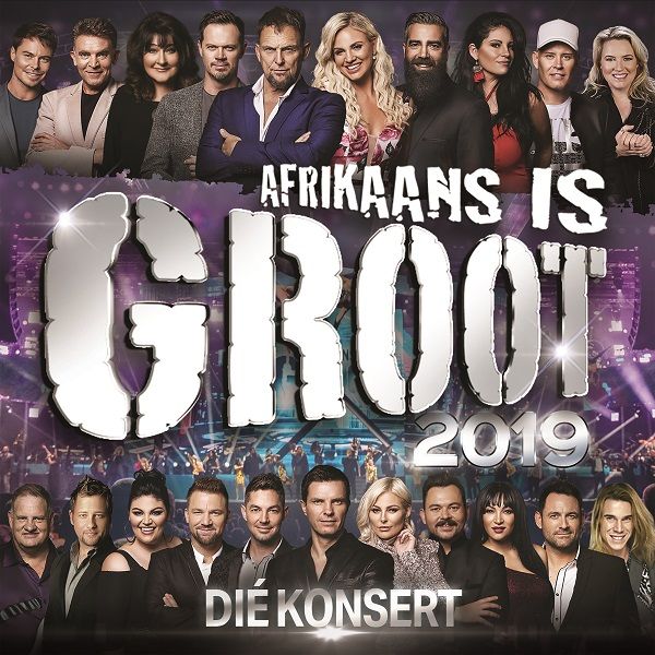 Afrikaans is Groot 2019 Konsert