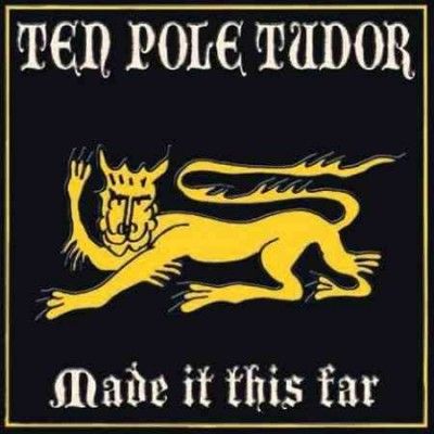 Tenpole Tudor - Made It This Far (CD)