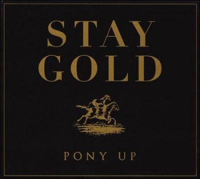 Pony Up - Stay Gold (CD)