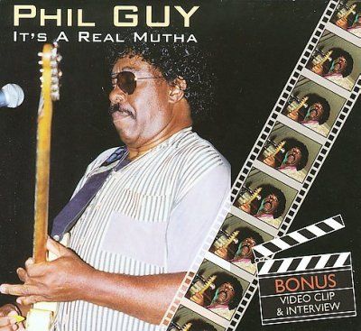 Phil Guy - It's A Real Mutha (CD)