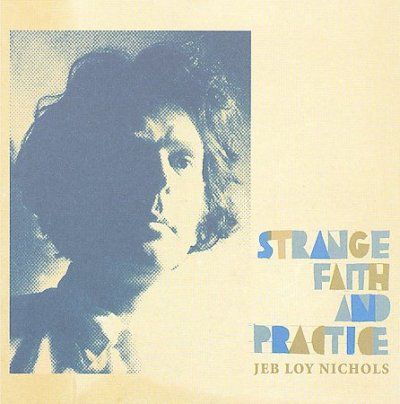 Jeb Loy Nichols - Strange Faith And Patience (CD)