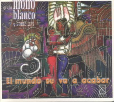 Grupo Mono Blanco Y - El Mundo Se Va A Acabar (CD)