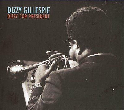 Dizzy for President (CD / Album)
