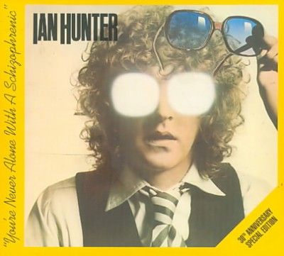 Ian Hunter - You're Never Alone With A Schizophren (CD)