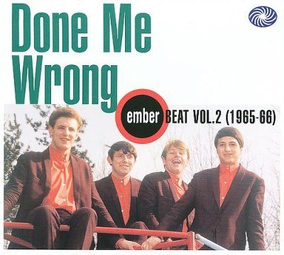 Done Me Wrong:Ember Beat V2 1965-1966 - (Import CD)