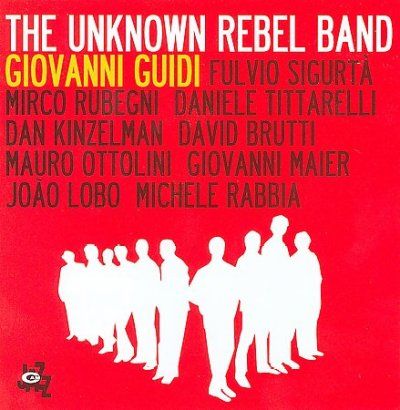 The Unknown Rebel Band (CD / Album)