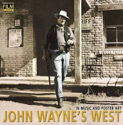 Various - John Wayne's West: In Music And Poster (CD)