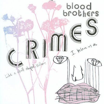 Blood Brothers - Crimes (CD)