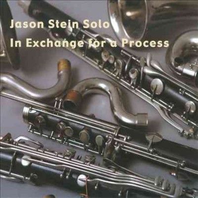 Jason Stein - Soloe: In Exchange For A Process (CD)