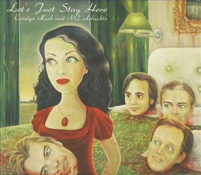 Carolyn Mark - Let's Just Stay Here (CD)