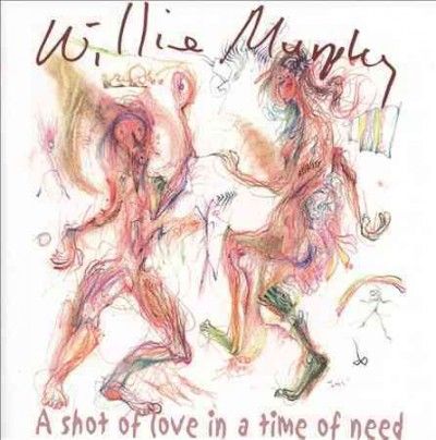 Willie Murphy - Shot Of Love In A Time Of Need (CD)