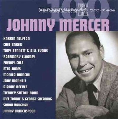 Johnny Mercer - Centennial Celebration (CD)