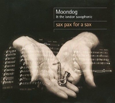 Moondog - Sax Pax For A Sax (CD)