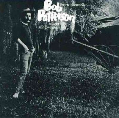 Bob Patterson - Instrumentalist Singer Songwriter (CD)