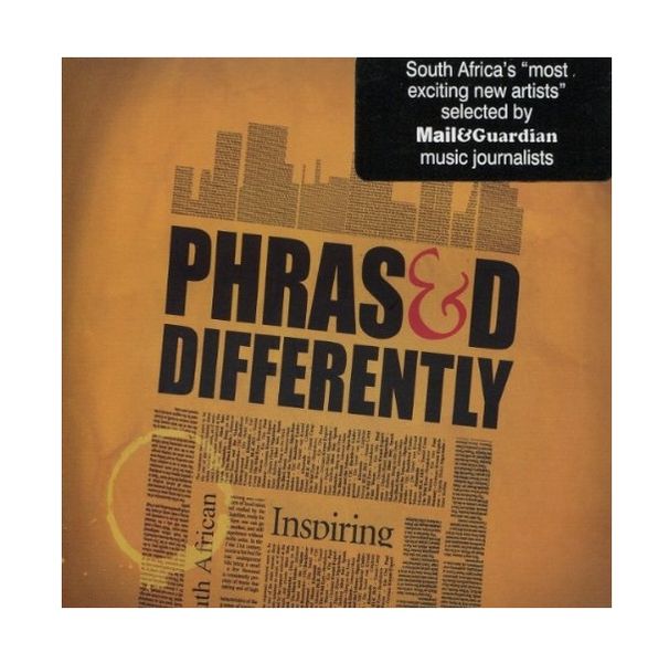 Phrased Differently - South Africa's Most Exiting New (CD)