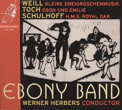 Ebony Band - Weill: Kleine Dreigroschenmusik Toch E (CD)