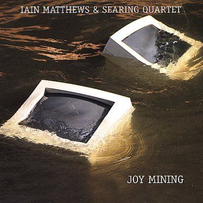 Iain Matthews - Joy Mining (CD)