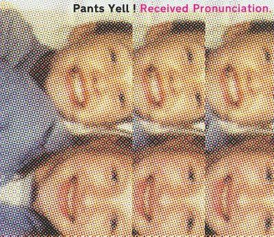 Pants Yell! - Received Pronunciation (CD)