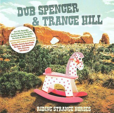Dub Spencer &amp; Trance - Riding Strange Horses (CD)