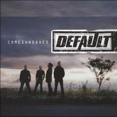 Default - Comes &amp; Goes (CD)