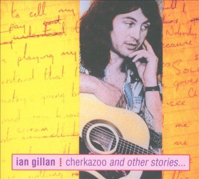 Ian Gillan - Cherkazoo &amp; Other Stories (CD)