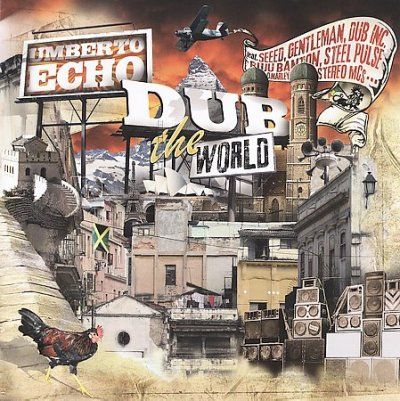 Umberto Echo - Dub The World (CD)