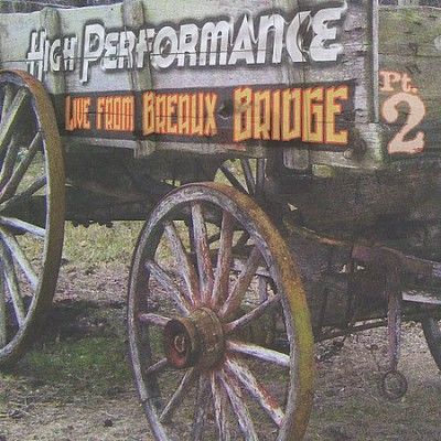 High Performance - High Performance: Live From Breau Pt 2 (CD)